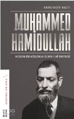 Modern Bir Müslüman Âlimin İlmî Portresi