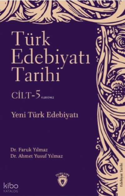 Türk Edebiyatı Tarihi 5 Cilt - Faruk Yılmaz