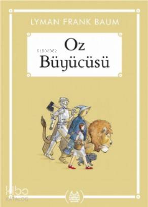 Öz Büyücüsü - Lyman Frank Baum