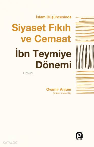 İslam Düşüncesinde Siyaset, Fıkıh ve Cemaat - Ovamir Anjum