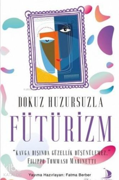 Dokuz Huzursuzla Fütürizm