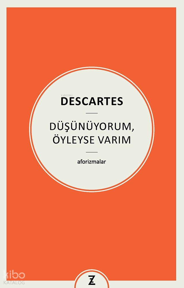 Düşünüyorum, Öyleyse Varım