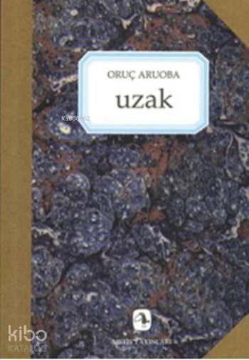 Uzak - Oruç Aruoba