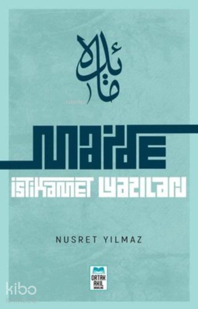 Maide: İstikamet Yazıları