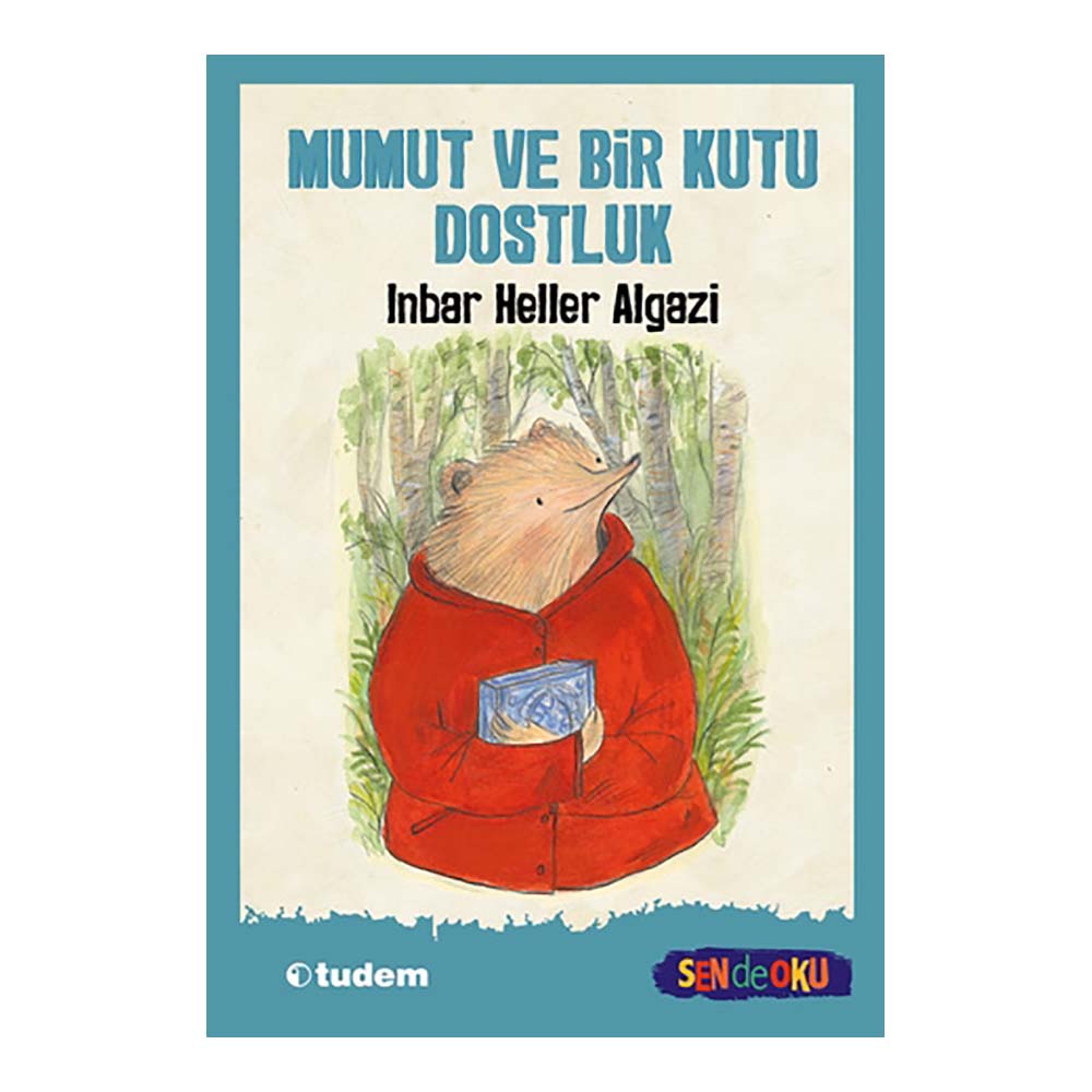 SENDE OKU - MUMUT BİR KUTU DOSTLUK