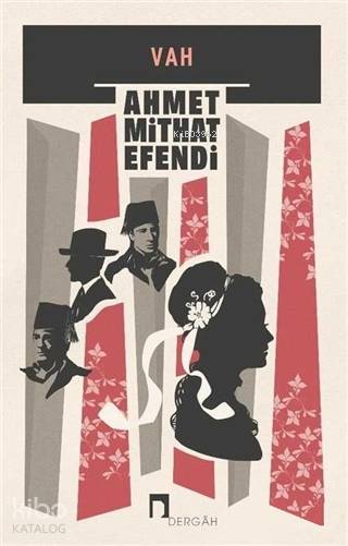 Vah - Ahmet Mithad Efendi