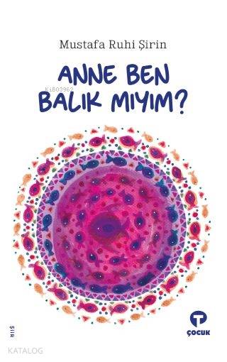 Anne Ben Balık Mıyım? - Mustafa Ruhi Şirin