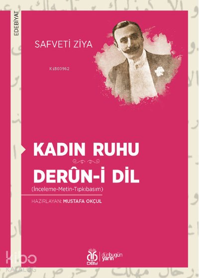Kadın Ruhu - Derûn-i Dil - Safveti Ziya