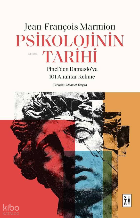 Psikolojinin Tarihi - Jean-François Marmion