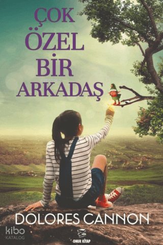 Çok Özel Bir Arkadaş - Dolores Cannon