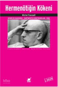 Hermenötiğin Kökeni - Michel Foucault