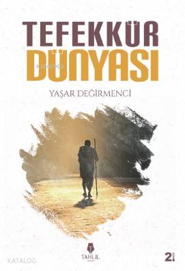 Tefekkür Dünyası - Yaşar Değirmenci