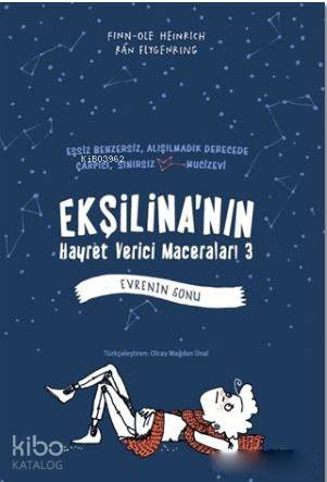 Ekşilina'nın Hayret Verici Maceraları 3 - Evrenin Sonu - Finn-Ole Heinrich