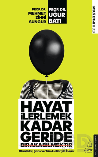 HAYAT İLERLEMEK KADAR GERİDE BI....
