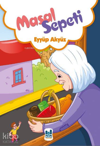 Masal Sepeti - Eyyüp Akyüz