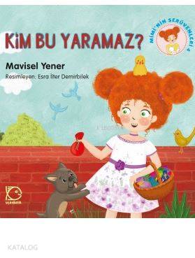 Mimi'nin Serüvenleri 4 - Kim Bu Yaramaz? - Mavisel Yener