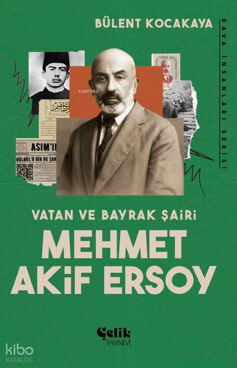 Mehmet Akif Ersoy Vatan ve Bayrak Şairi - Dava İnsanları Serisi