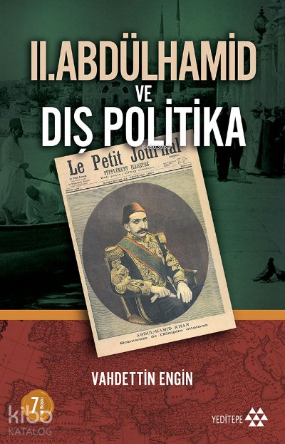 II. Abdülhamid ve Dış Politika - Vahdettin Engin