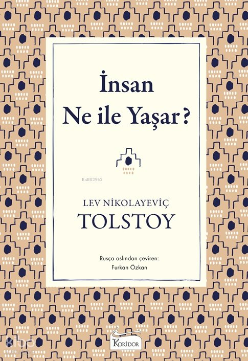 İnsan Ne ile Yaşar ( Bez Ciltli )