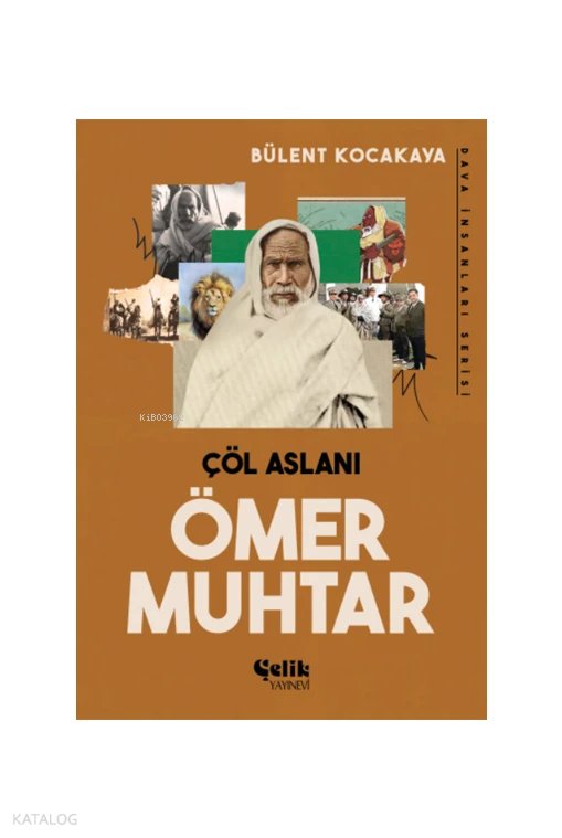 Ömer Muhtar Çöl Aslanı - Dava İnsanları Serisi