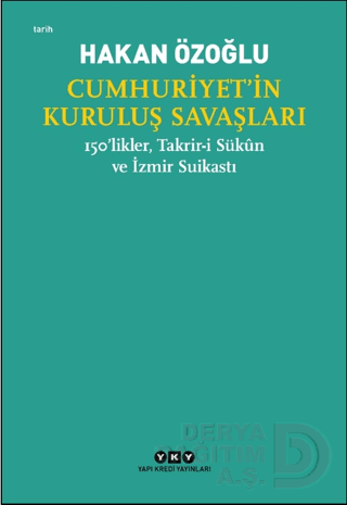 CUMHURİYETİN KURULUŞ SAVAŞLARI
