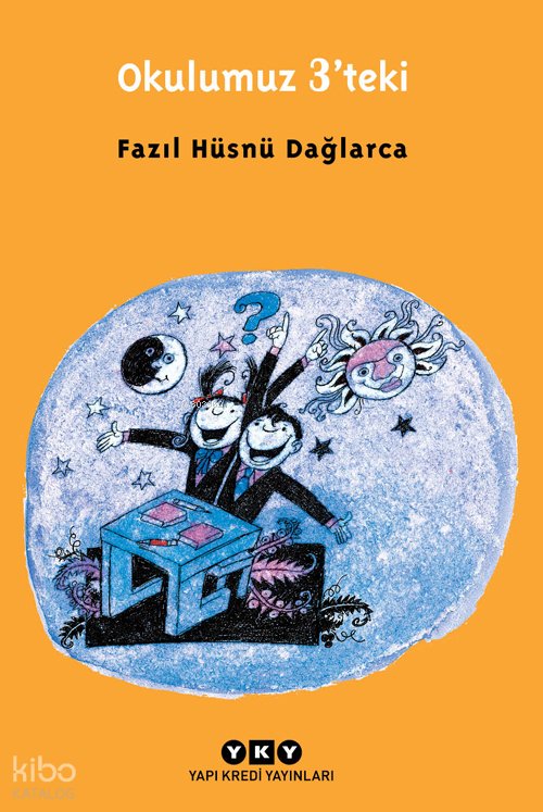 Okulumuz 3'teki - Fazıl Hüsnü Dağlarca