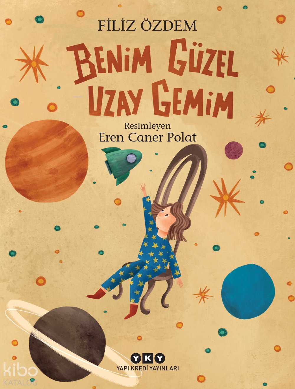 Benim Güzel Uzay Gemim - Filiz Özdem