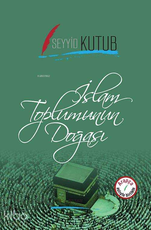 İslam Toplumunun Doğası - Seyyid Kutub