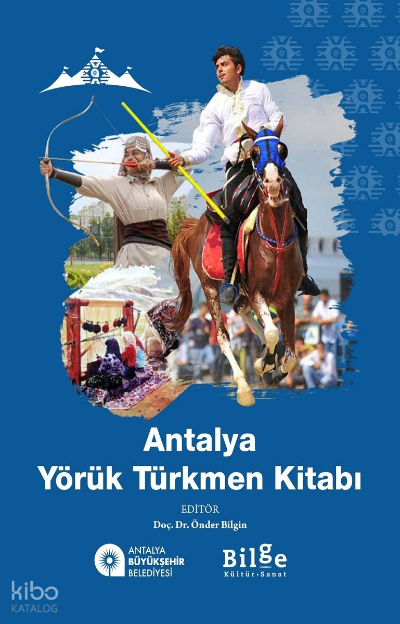Antalya Yörük Türkmen Kitabı - Önder Bilgin