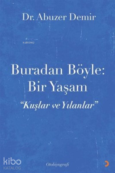 Buradan Böyle: Bir Yaşam