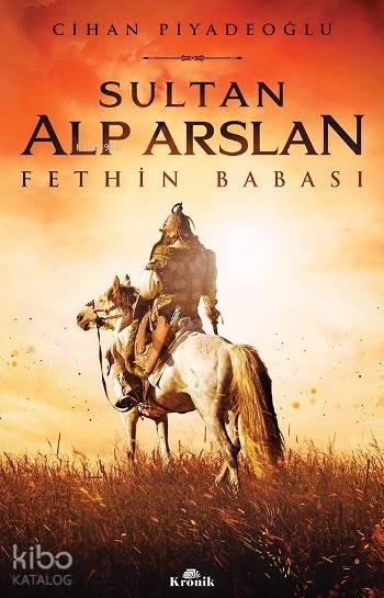 Sultan Alp Arslan - Cihan Piyadeoğlu