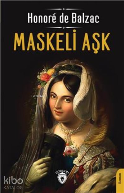 Maskeli Aşk - Honore De Balzac