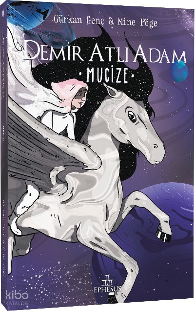 Demir Atlı Adam 2: Mucize - Mine Pöge