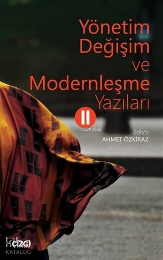 Yönetim Değişim ve Modernleşme Yazıları 2 - Kolektif 