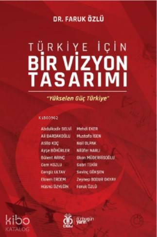 Türkiye İçin Bir Vizyon Tasarımı - Faruk Özlü