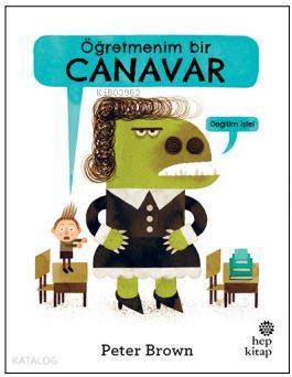 Öğretmenim Bir Canavar - Peter Brown