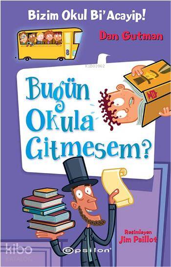 Bizim Okul Bi' Acayip! - Dan Gutman