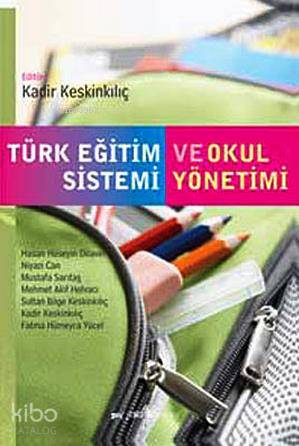 Türk Eğitim Sistemi ve Okul Yönetimi