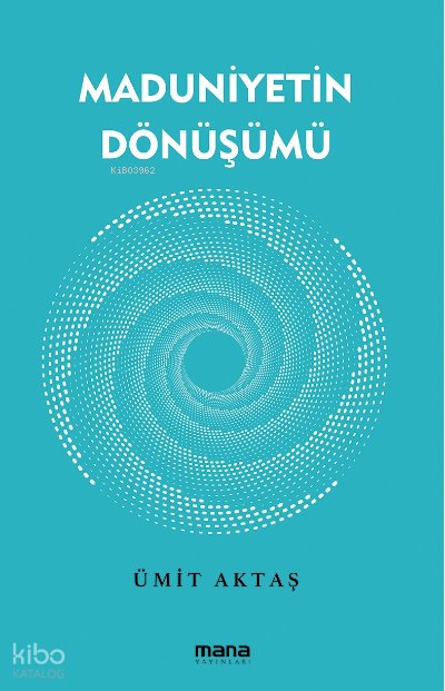 Maduniyetin Dönüşümü