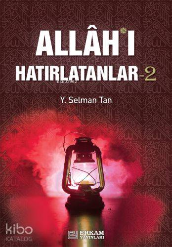 Allah'ı Hatırlatanlar-2 - Y. Selman Tan