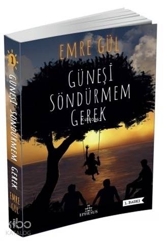 Güneşi Söndürmem Gerek - Emre Gül
