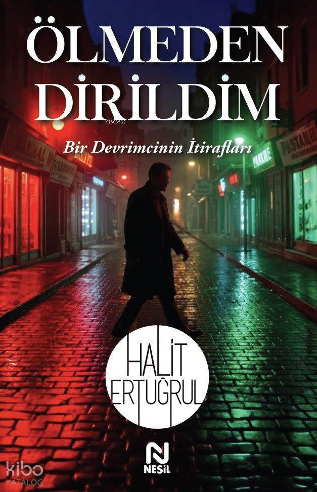 Ölmeden Dirildim