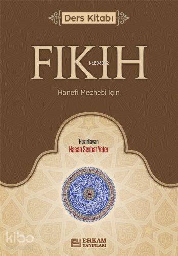 Fıkıh Ders Kitabı - Hasan Serhat Yeter