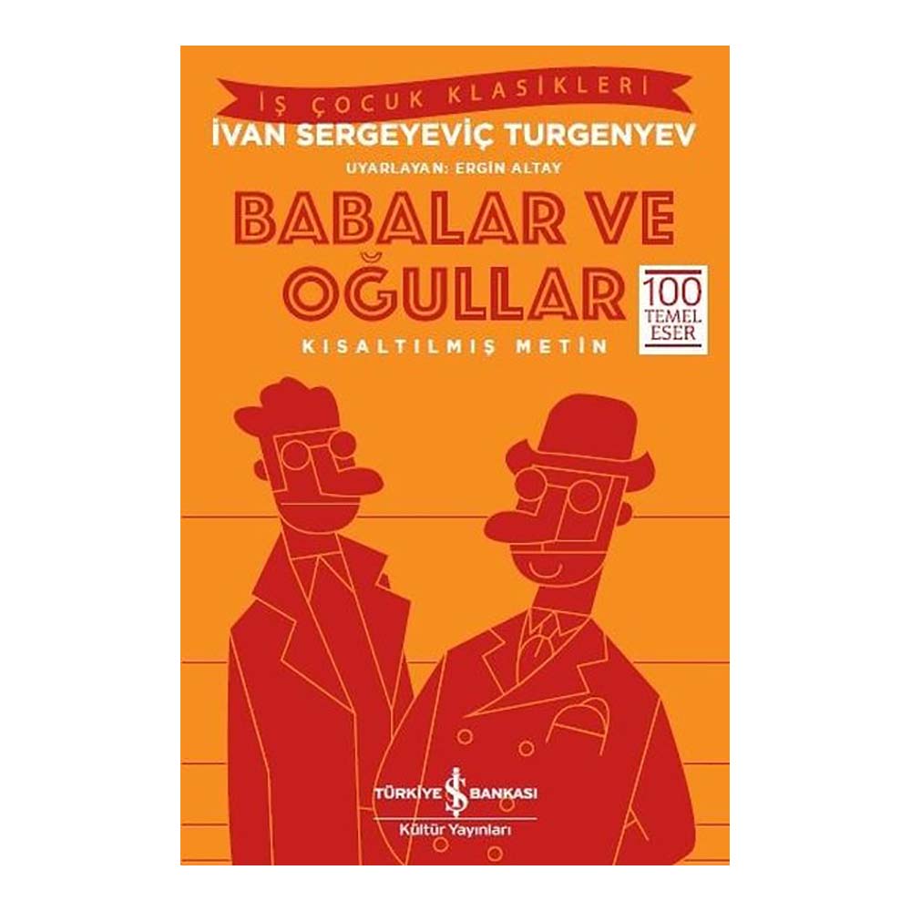 BABALAR VE OĞULLARI ( ÇOCUK KLASİKLERİ )
