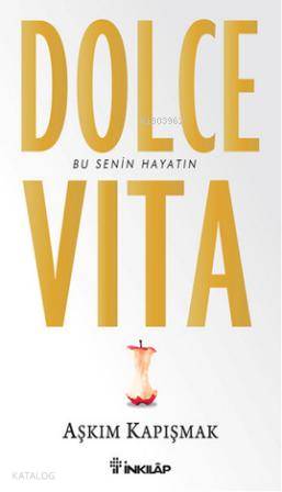 Dolce Vita - Aşkım Kapışmak