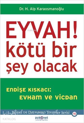 EYVAH ! KÖTÜ BİR ŞEY OLACAK