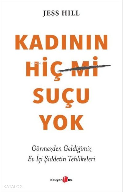 Kadının Hiç Suçu Yok