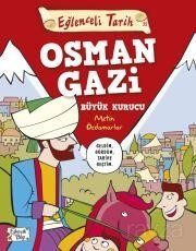 EĞLENCELİ TARİH OSMAN GAZİ(BÜYÜK KURUCU) - Metin Özdamarlar