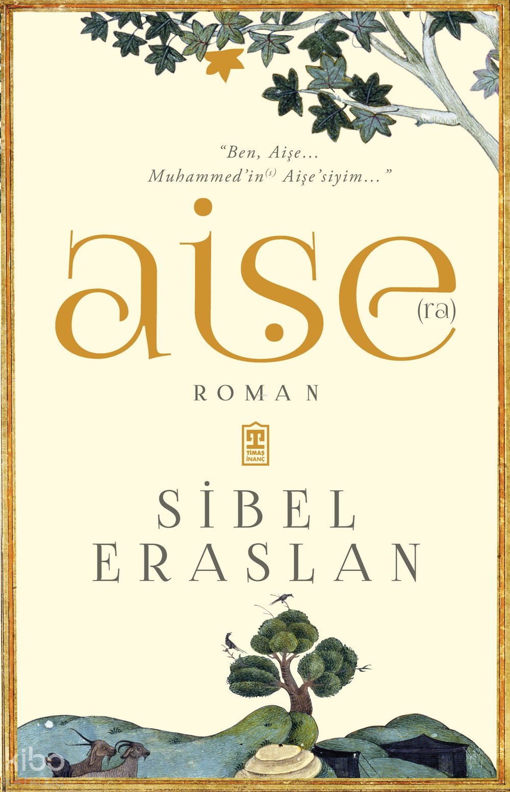 Aişe(ra) - Sibel Eraslan