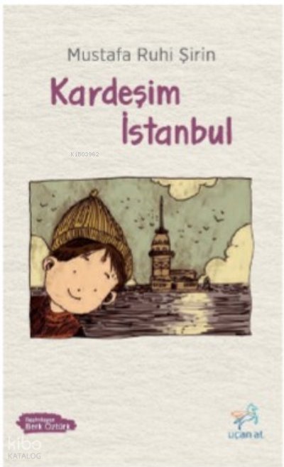 Kardeşim İstanbul - Mustafa Ruhi Şirin